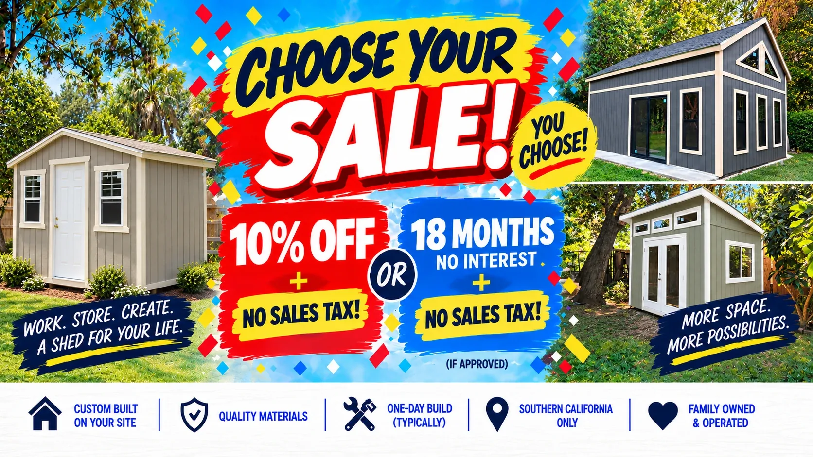 Choose Your Sale! 10% off plus no sales tax, or 18 months no interest (if approved) plus no sales tax.